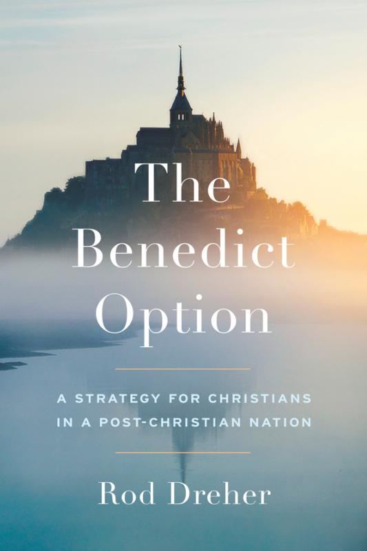 The ‘Benedict Option’ is not enough