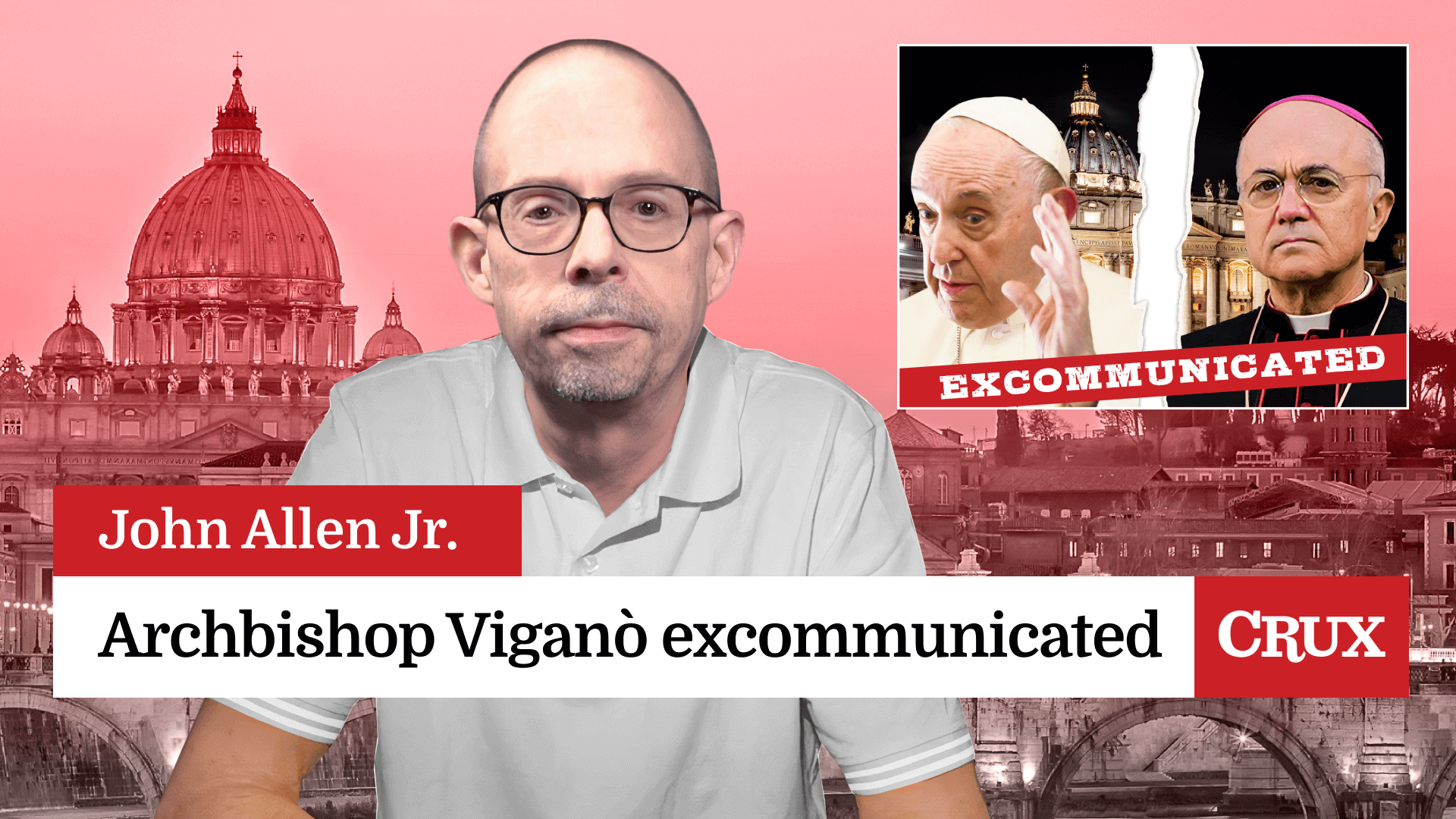 Vatican declares Archbishop Viganò excommunicated: Last week in the ...